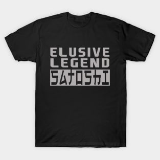 elusive legend - satoshi T-Shirt